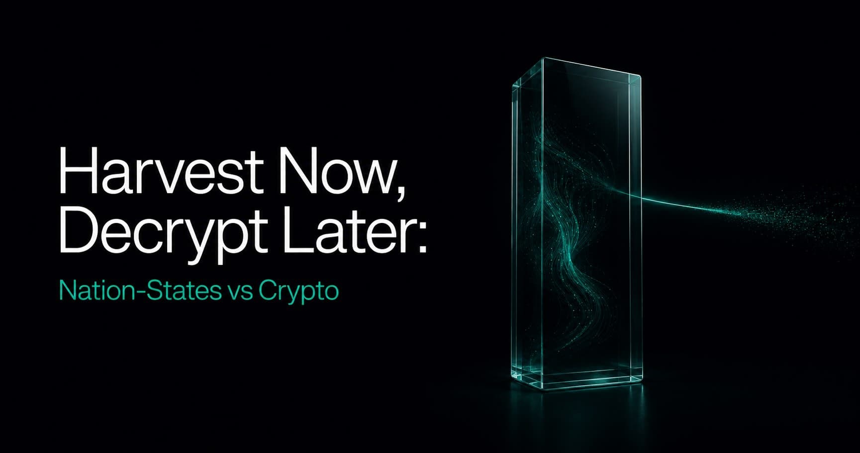 Harvest Now, Decrypt Later: How Nation-States Are Already Attacking Blockchain